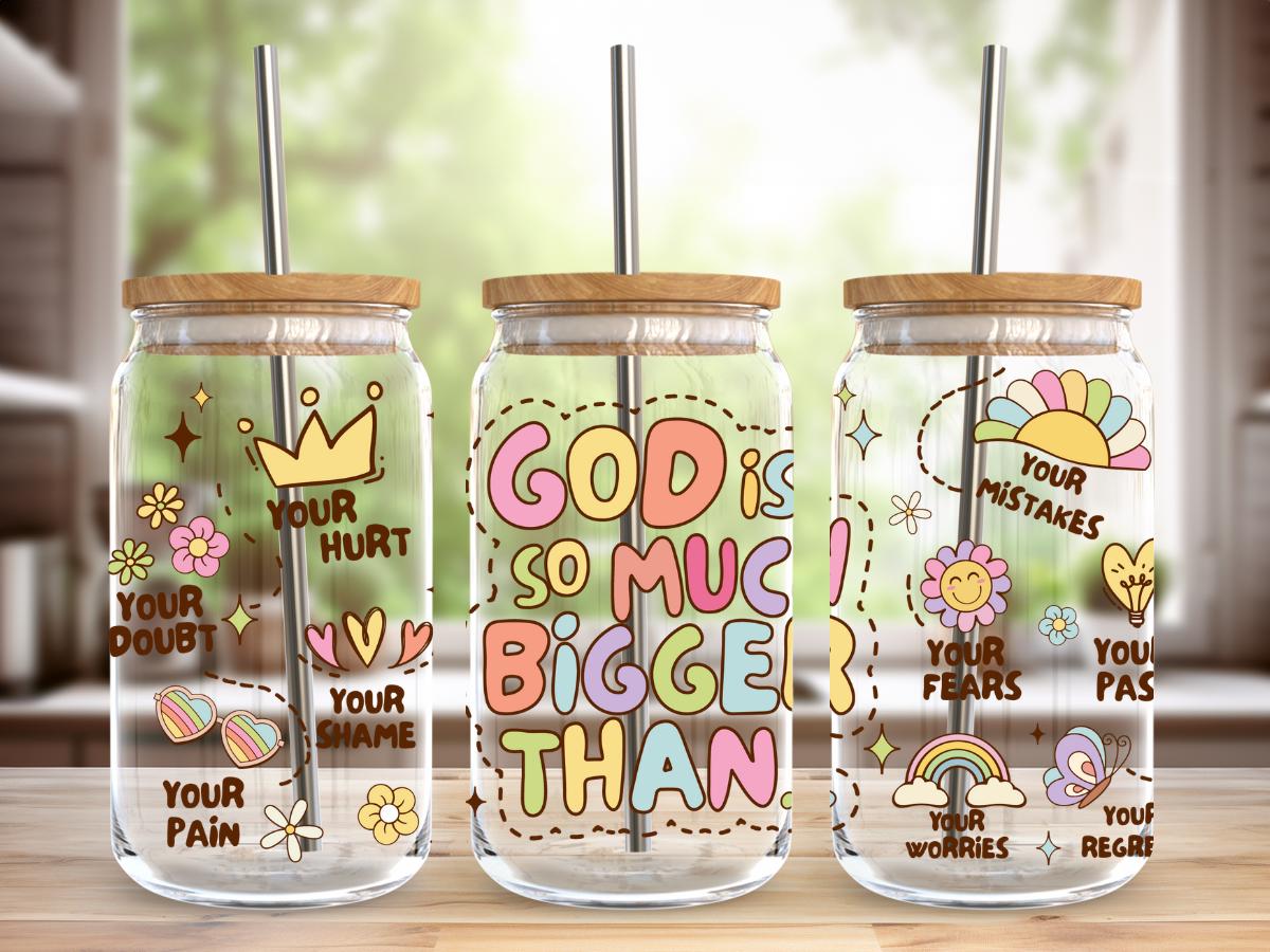 God Is So Much Bigger... Libbey Glass Cup (16oz)